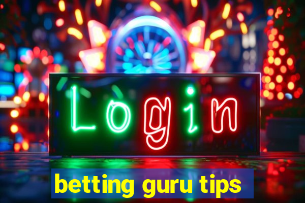 betting guru tips