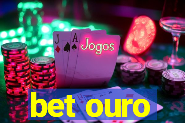 bet ouro