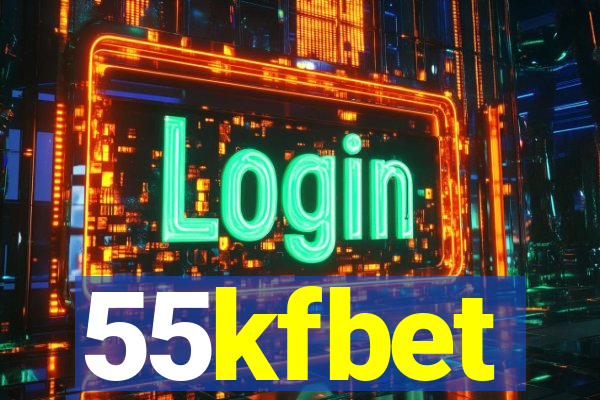 55kfbet