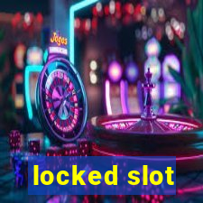 locked slot