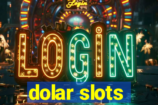 dolar slots