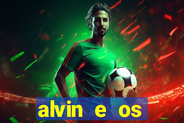 alvin e os esquilos personagens nomes