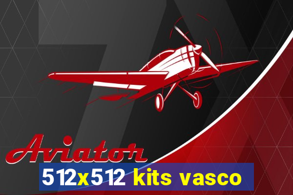 512x512 kits vasco