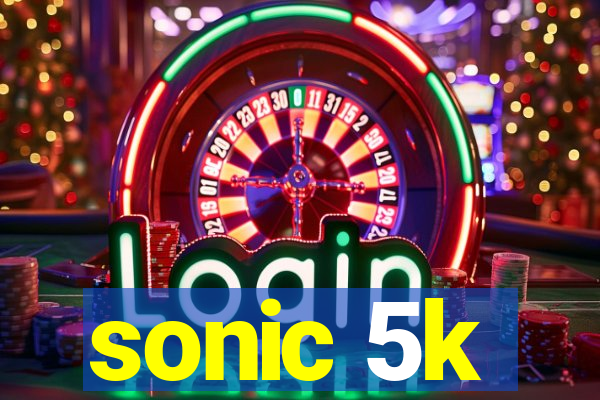 sonic 5k