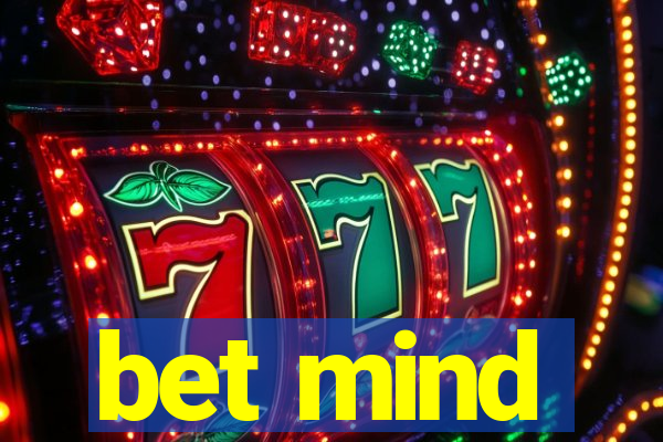 bet mind