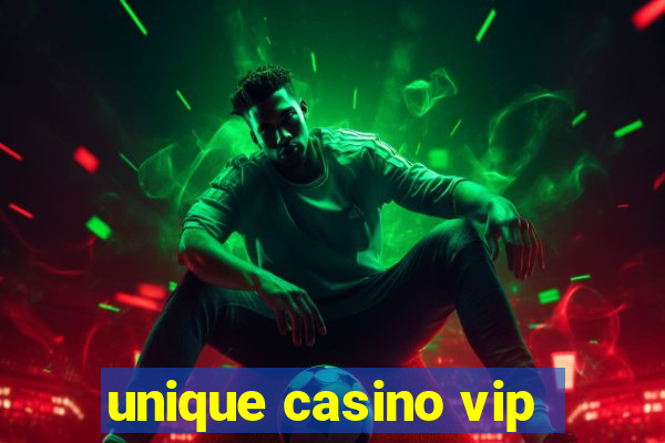 unique casino vip