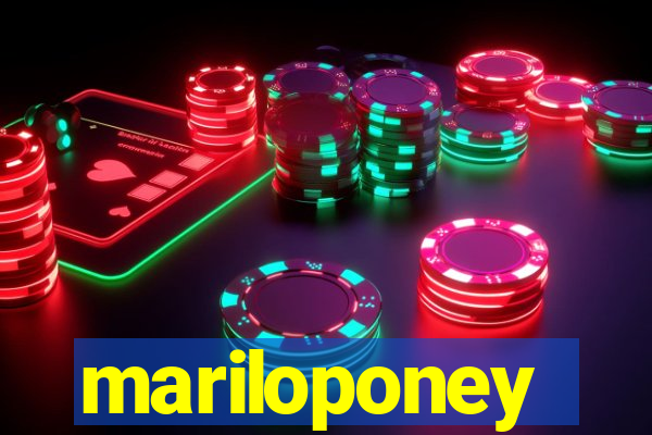 mariloponey