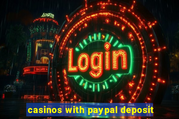 casinos with paypal deposit