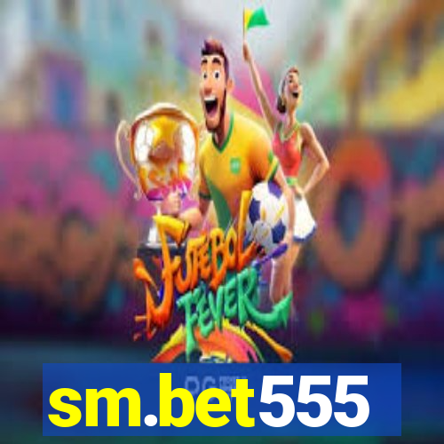 sm.bet555