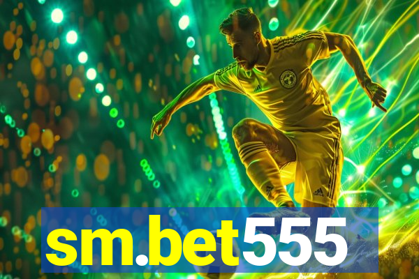 sm.bet555