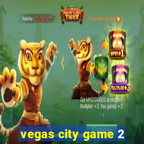 vegas city game 2