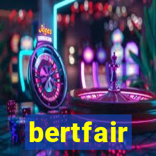 bertfair