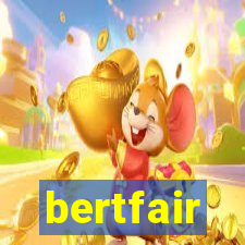 bertfair