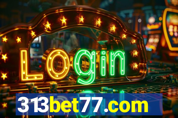 313bet77.com