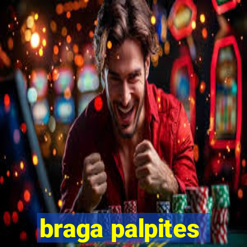 braga palpites