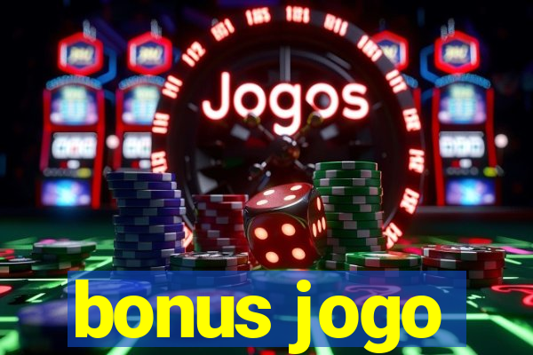 bonus jogo