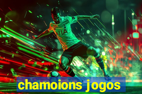 chamoions jogos