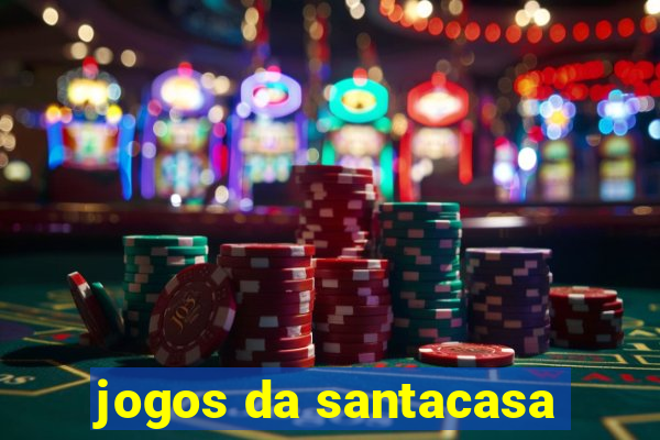 jogos da santacasa