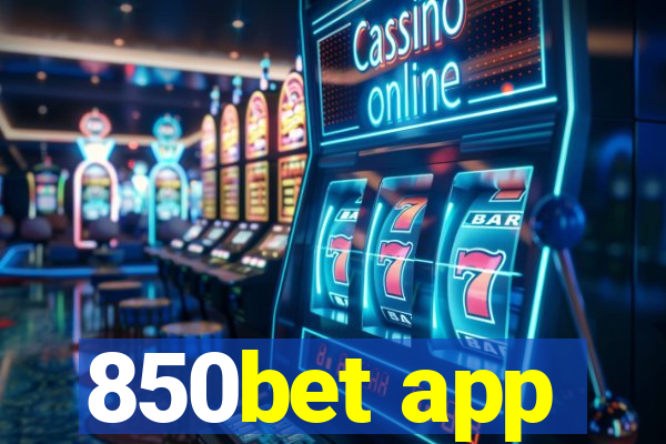 850bet app