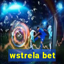 wstrela bet