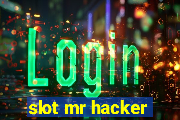 slot mr hacker