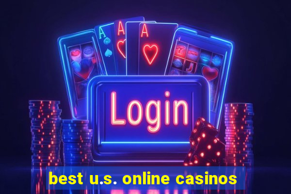 best u.s. online casinos