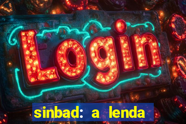 sinbad: a lenda dos sete mares dublado filme completo dublado download