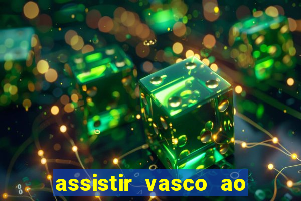 assistir vasco ao vivo futemax