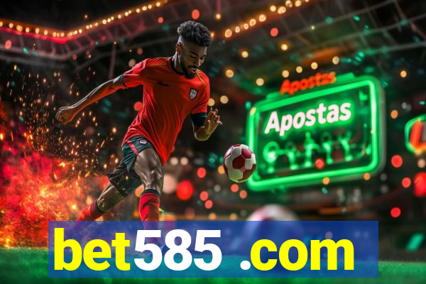 bet585 .com