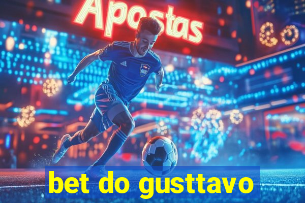 bet do gusttavo