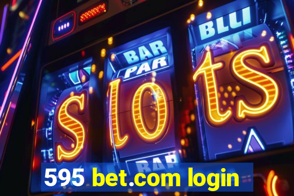 595 bet.com login