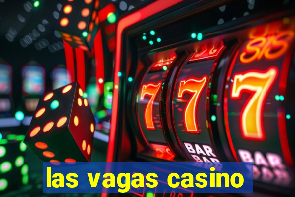 las vagas casino