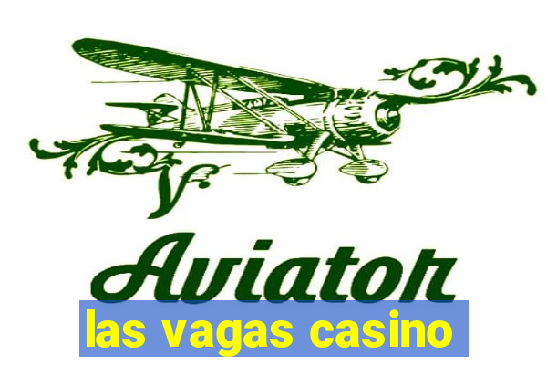 las vagas casino