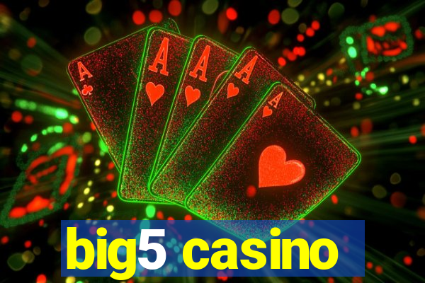 big5 casino