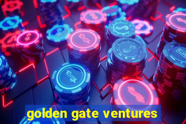 golden gate ventures