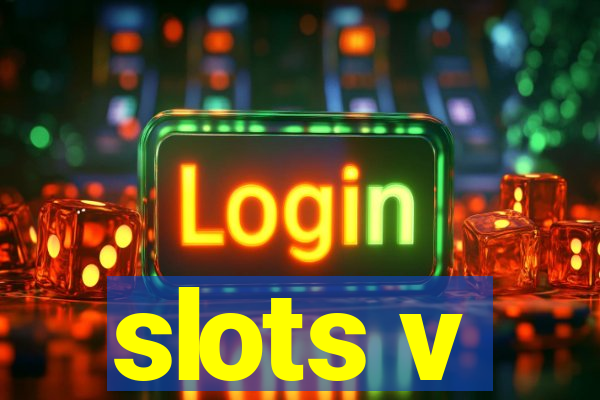 slots v