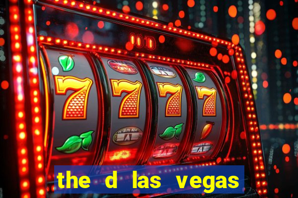 the d las vegas hotel and casino