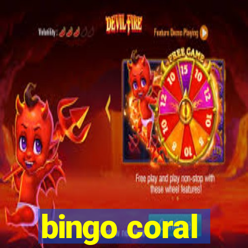 bingo coral