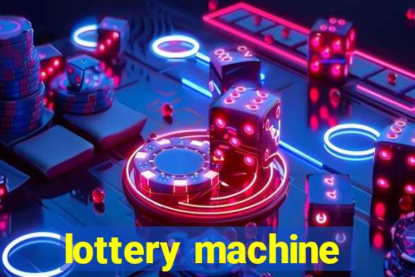 lottery machine