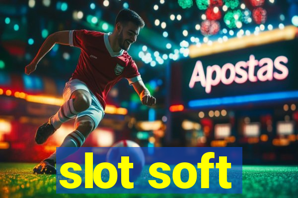 slot soft