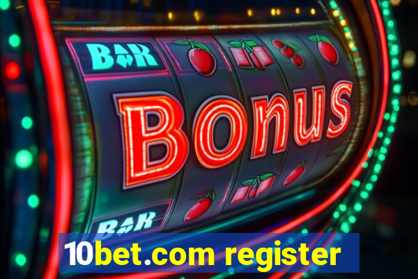 10bet.com register