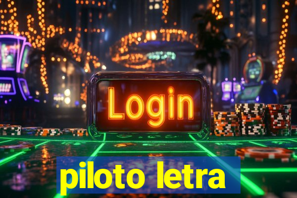 piloto letra