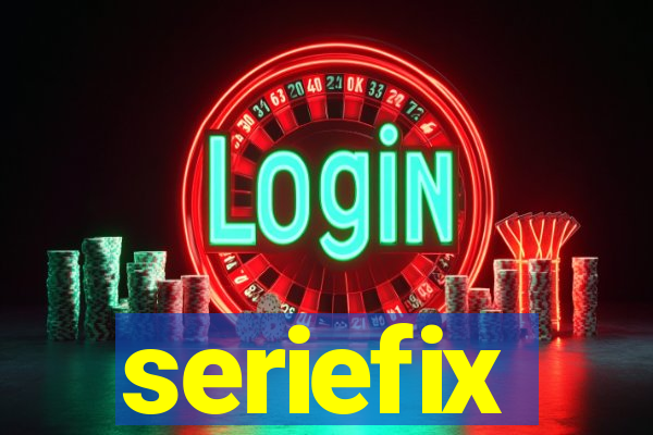 seriefix