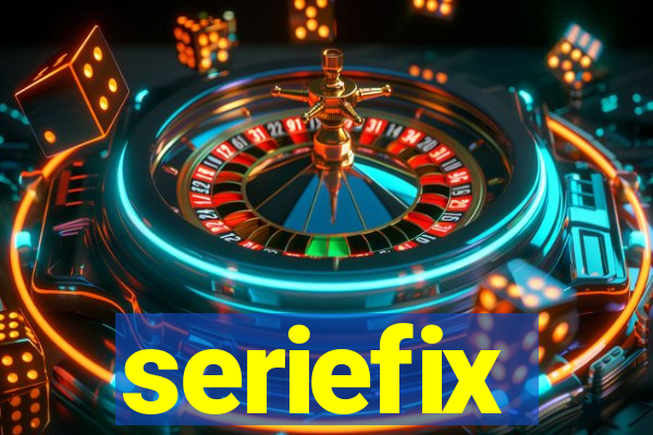 seriefix