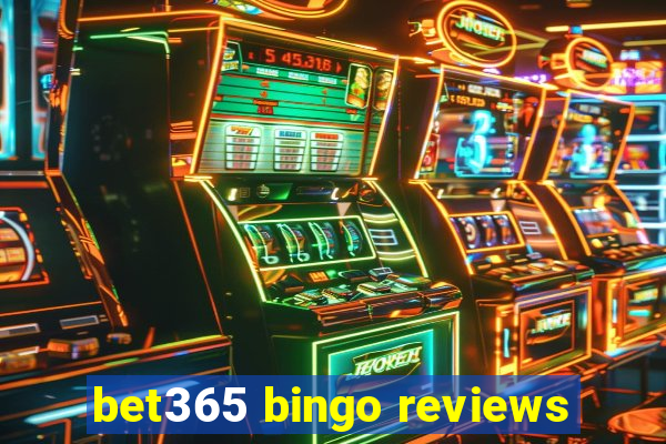 bet365 bingo reviews