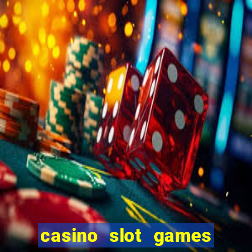 casino slot games real money