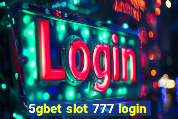 5gbet slot 777 login