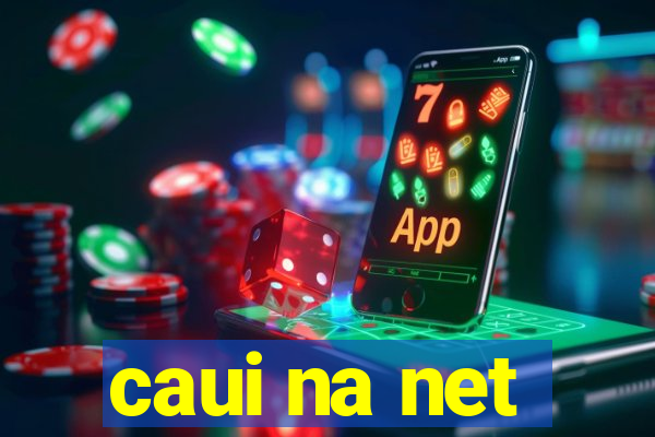 caui na net