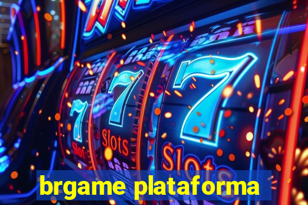 brgame plataforma