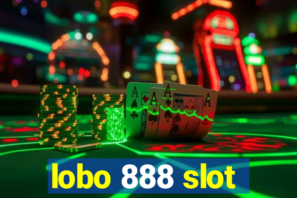 lobo 888 slot